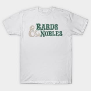 Bards and Nobles T-Shirt